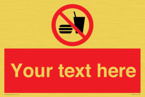 Custom No Eating or Drinking Sign